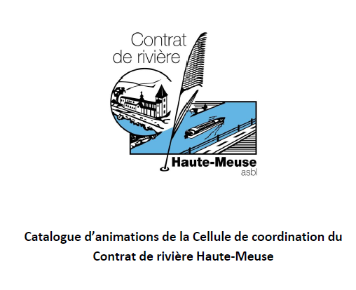 Catalogue d’animations de la Cellule de coordination du Contrat de rivière Haute-Meuse - 2015